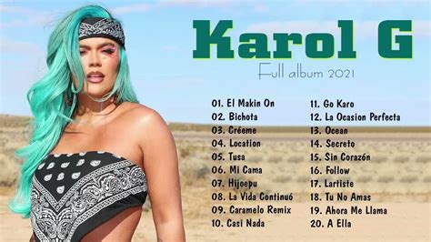 Karol G Sus Mejores Exitos 2021 Karol G Mix 2021 Karol G Nuevo Album 2021 Youtube