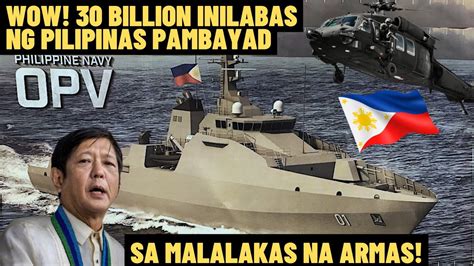 Wow Billion Inilabas Ng Pilipinas Pambayad Sa Malalakas Na Armas