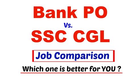 Bank Po Vs Ssc Cgl Job Comparison Which One Is Better For You [ In Hindi] Youtube