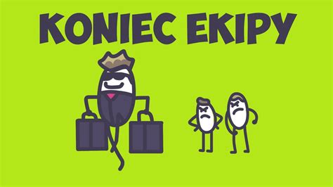 KONIEC EKIPY YouTube