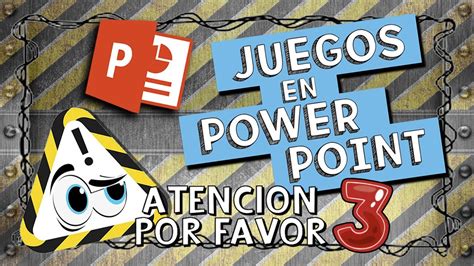 JUEGOS En POWER POINT Atencio Por Favor 3 YouTube