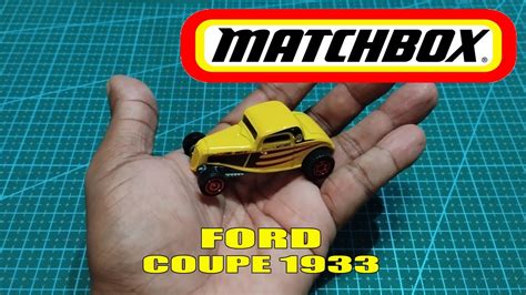 Review Matchbox 33 Ford Coupe 2020 YouTube