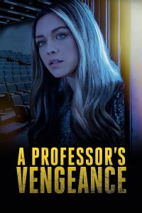 Un Professeur Trop S Duisant A Professor S Vengeance Le T L Film