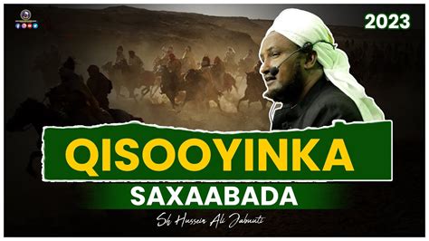 Qisooyinka Saxaabada ᴴᴰSheekh Xuseen Cali Jabuuti 2023 YouTube