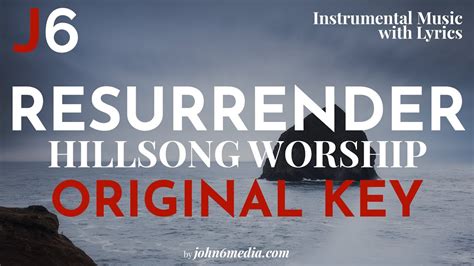 Hillsong Worship Resurrender Instrumental Music And Lyrics Original