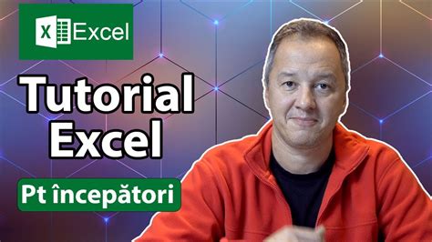 Microsoft Excel Tutorial Pas Cu Pas Pentru Incepatori In Romana Youtube