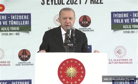 Cumhurbaşkanı ErdoğanRize İkizderede Tünel Açılışı Yaptı