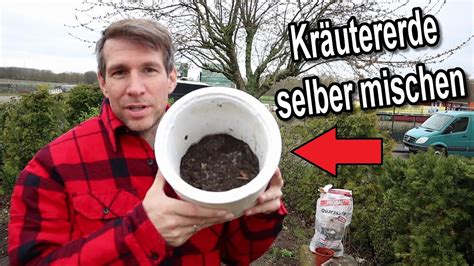 Kräutererde selber mischen für den erfolgreichen Kräuteranbau