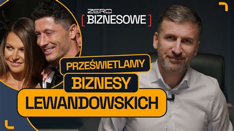 BIZNESOWE ZERO 12 ROBERT LEWANDOWSKI ILE ZARABIA I JAK INWESTUJE