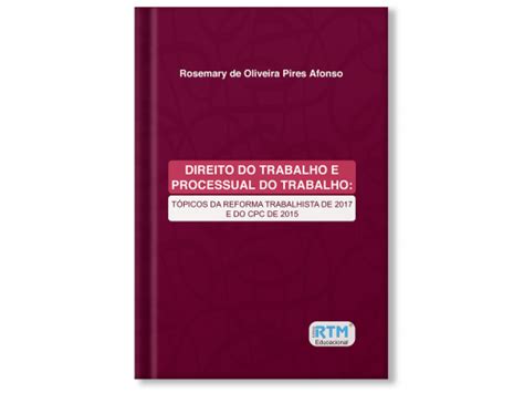 Direito Do Trabalho E Processual Do Trabalho T Picos Da Reforma