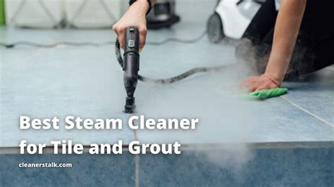 Best Steam Cleaner for Tile and Grout Floors (2025) - Cleaners Talk