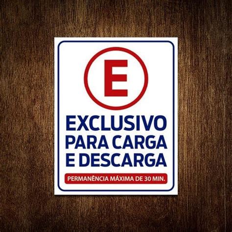 Placa Estacionamento Exclusivo Carga Descarga 36x46 MadeiraMadeira