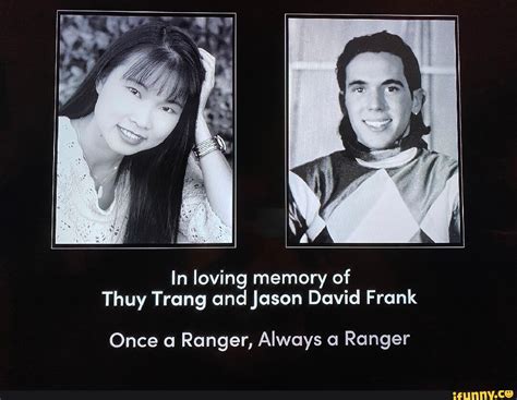 In Loving Memory Of Thuy Trang And Jason David Frank Once Ranger