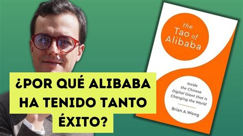 RAZONES DEL ÉXITO DE ALIBABA THE TAO OF ALIBABA BRIAN A WONG