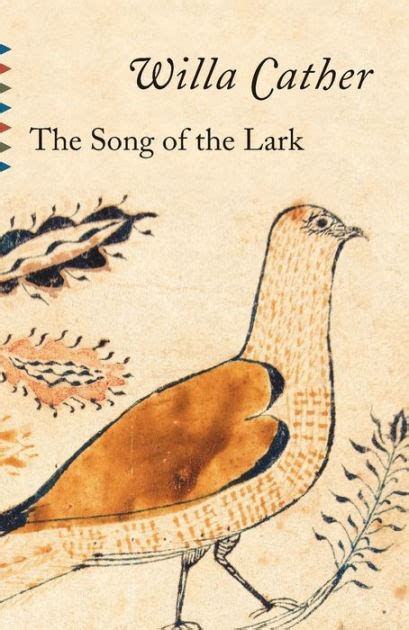 The Song Of The Lark By Willa Cather Paperback Barnes And Noble®