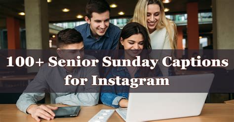 100 Senior Sunday Captions For Instagram