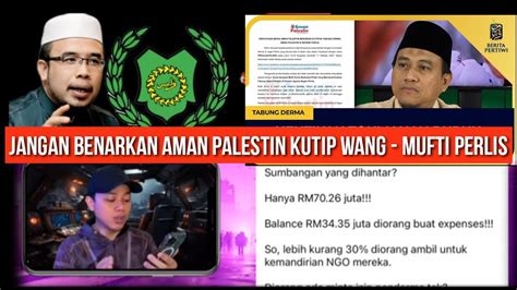 Jangan Benarkan Aman Palestin Kutip Wang Mufti Perlis Derma