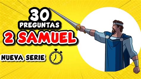 30 PREGUNTAS BIBLICAS SOBRE 2 SAMUEL LIBRO DE 2 SAMUEL YouTube