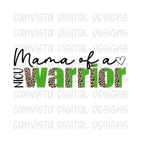 Mama Of A Nicu Warrior Png File For Sublimationdtf Commercial Use