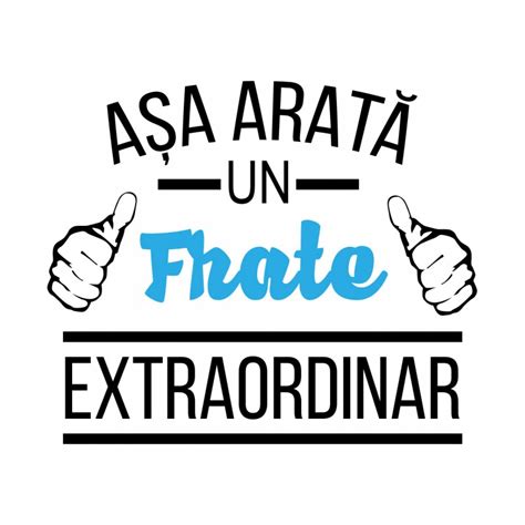 Asa Arata Un Frate Extraordinar