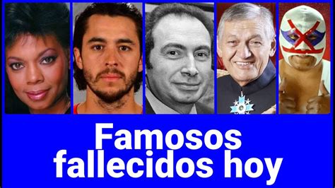 Famosos Fallecidos Hoy Noticias De Agosto Youtube