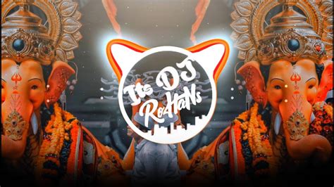 New Ganpati Edm Trance Ganpati Dj Song Ganesh Chaturthi Song