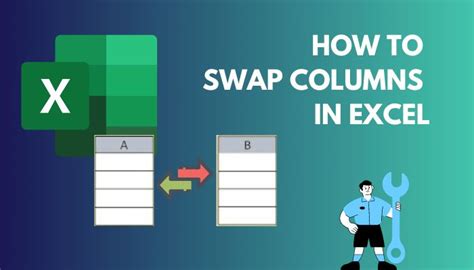 How To Swap Columns In Excel Most Effortless Methods