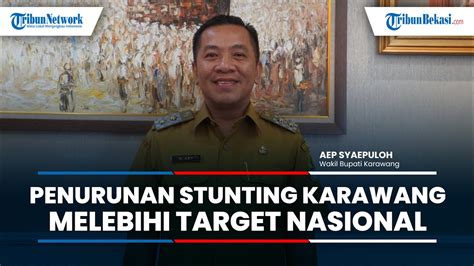 Capaian Penurunan Stunting Karawang Melebihi Target Nasional Wabup Aep