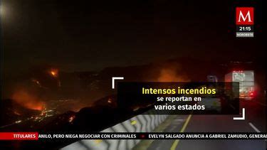 Incendios Forestales Asolan M Xico Grupo Milenio