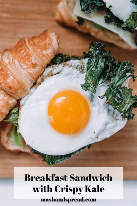 Breakfast Sandwich With Crispy Kale Mash Spread