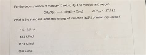 solved   decomposition  mercuryii oxide hgo  cheggcom