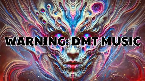 Warning Dmt Music Real Intense Dmt Meditation Music Powerful