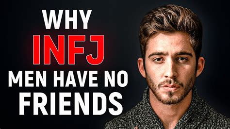 Why INFJ Men Have No Friends YouTube