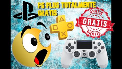 GRATIS SIN METODO DE PAGO PS PLUS EN PS4 YouTube