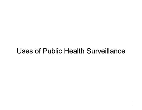 Uses Of Public Health Surveillance Uses Of Public Health Surveillance