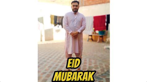 Eid Ka Pehla Din Enjoy Kiya Boht Eid Mubarak Tarzan Akash Eid