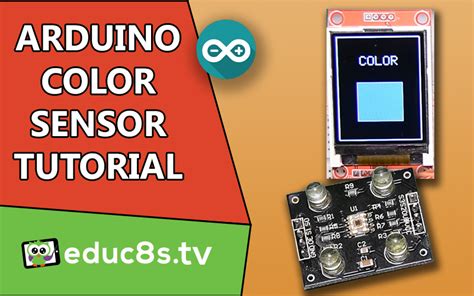 Arduino Color Sensor Tutorial Educ8stv Watch Learn Build