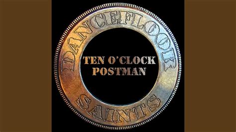 Ten Oclock Postman Extended Mix Youtube