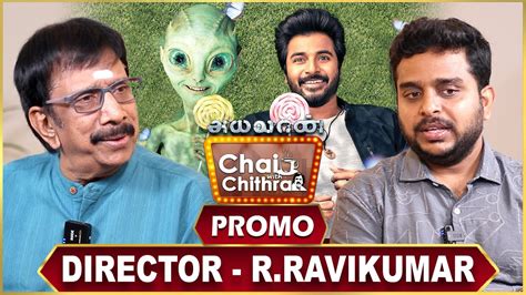 Director R Ravikumar Promo Chai With Chithra YouTube