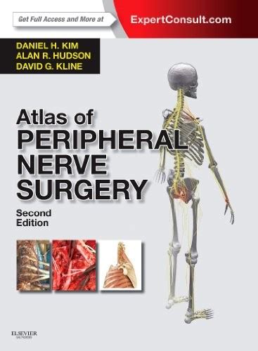 Atlas Of Peripheral Nerve Surgery By Daniel H Kim Md Facs Open Library