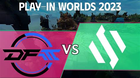 DFM Vs BDS Highlights WORLDS PLAY IN BO3 YouTube