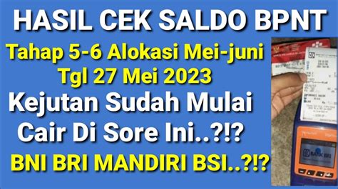 HASIL CEK SALDO KKS PKH BPNT TAHAP 5 6 SORE INI SABTU TGL 27 MEI 2023