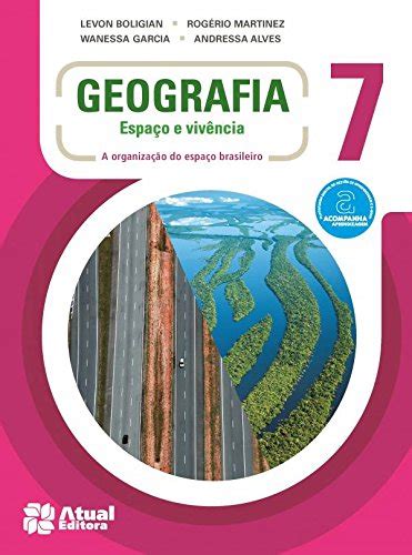 Geografia Espaço E Vivência 7º Ano Levon Boligian Amazonit Libri