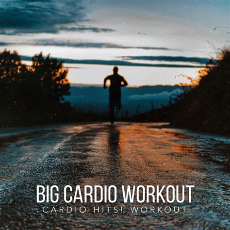 Big Cardio Workout Album By Cardio Hits Workout Spotify