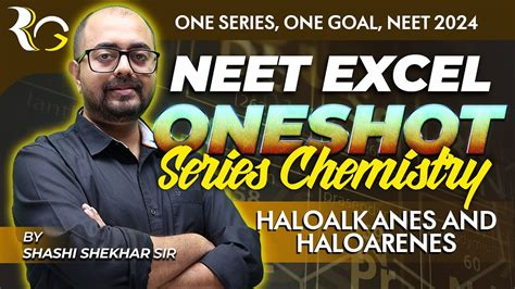 HALO ALKANES AND HALO ARENES NEET 2024 One Shot New Syllabus