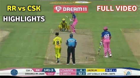 Rr Vs Csk Highlights 2020 Rajasthan Royals Vs Chennai Super Kings