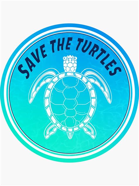 Save The Turtles Sticker For Sale By Kwendip Redbubble