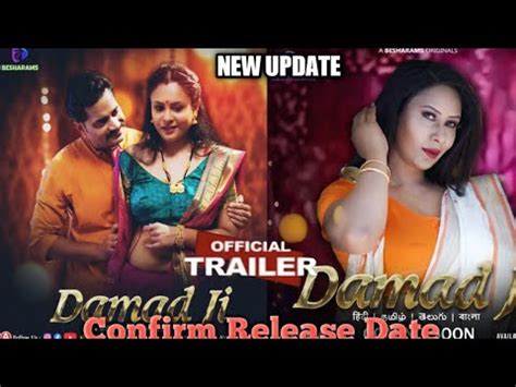 DAMAD JI Release Date Besharam OTT Kamalika Chanda Upcoming Web Series Hot Series YouTube