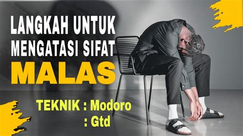 Rasa Malas Akan Teratasi Dengan Langkah Ini Video Motivasi Youtube