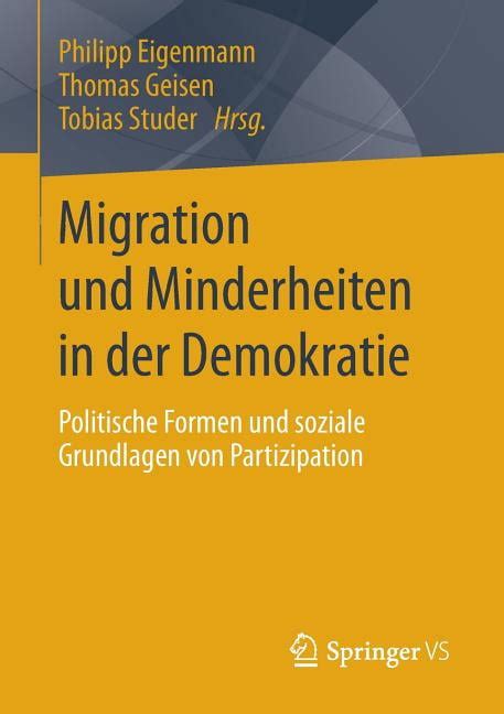 Migration Und Minderheiten In Der Demokratie Politische Formen Und